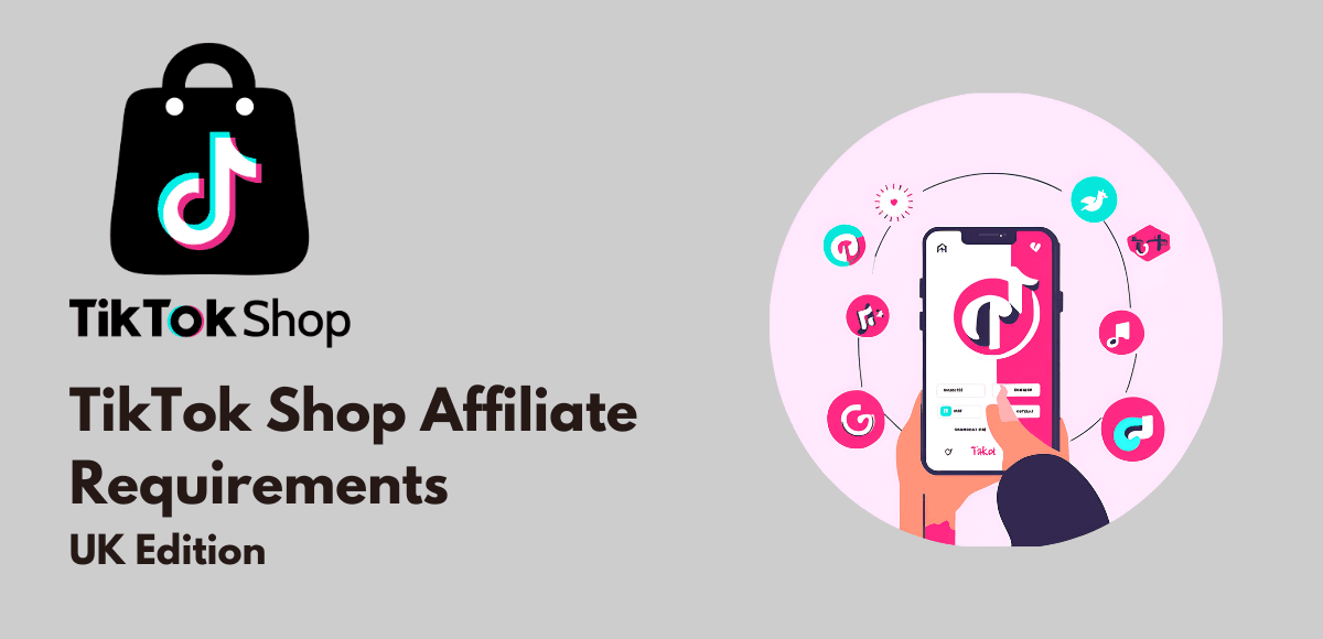 TikTok Shop Affiliate Requirements