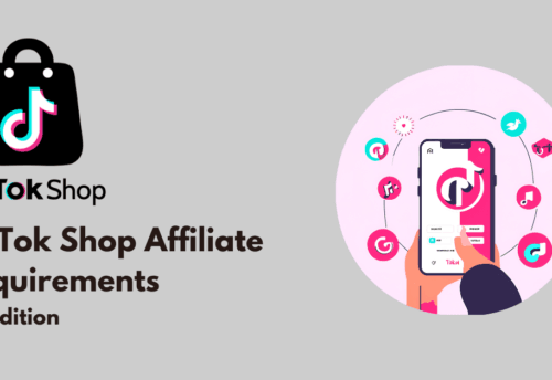 TikTok Shop Affiliate Requirements